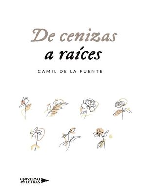 cover image of De cenizas a raíces